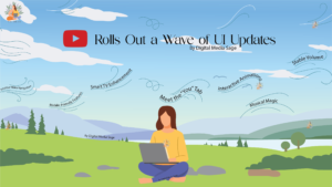 YouTube's New Wave of UI Updates