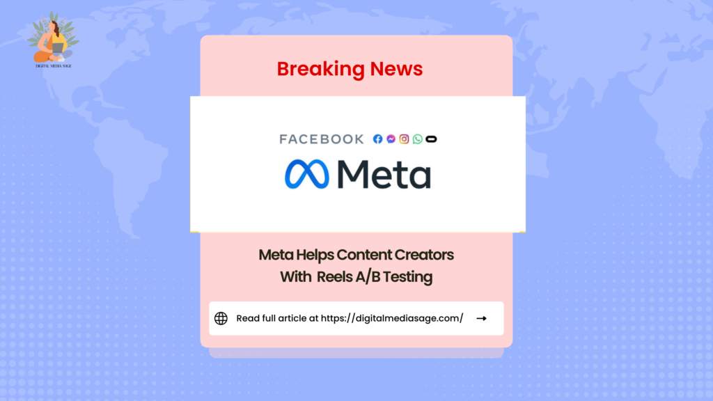 Meta-Helps-Content-Creators-With-Reels-AB-Testing